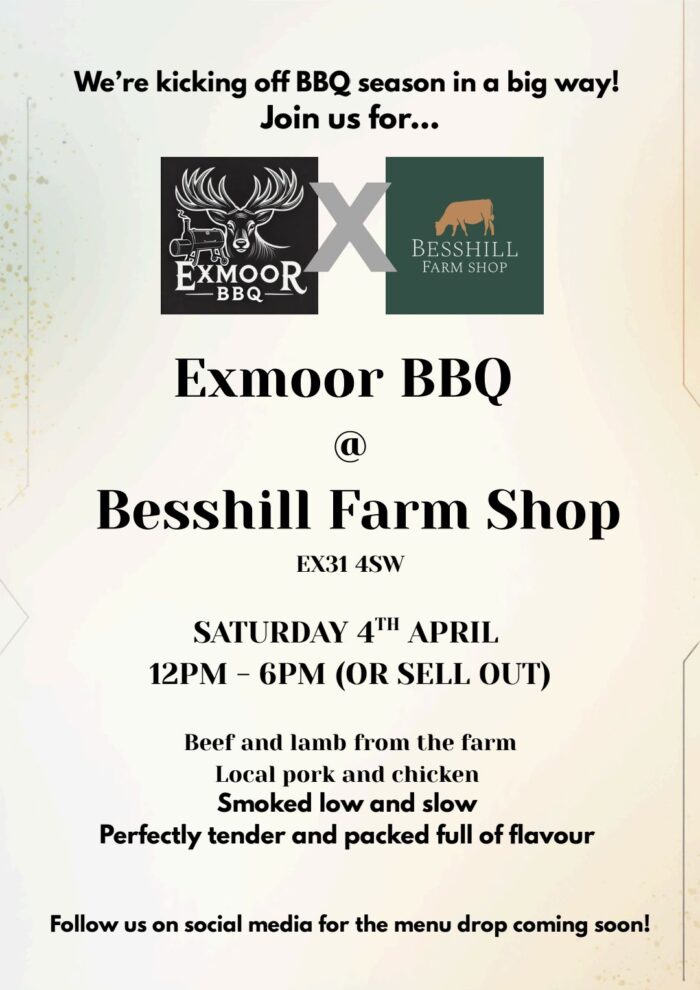 A poster of the event for 4th April, showing the details for Exmoor BBQ and Besshill Farm Shop.